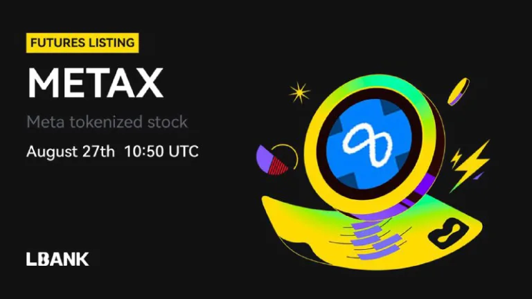 فیوچرز METAX با اهرم 10 در صرافی Lbank هم اکنون فعال شد